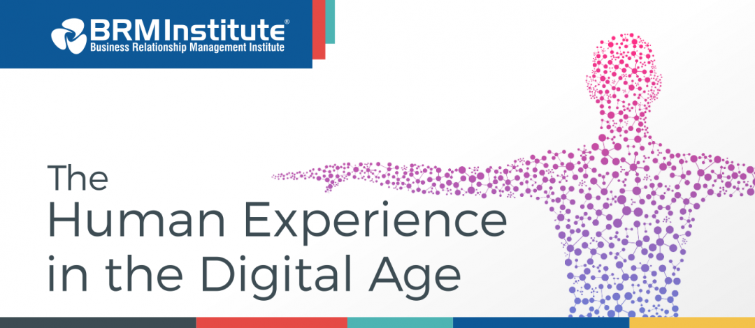 [White Paper] The Human Experience In The Digital Age - BRM Institute